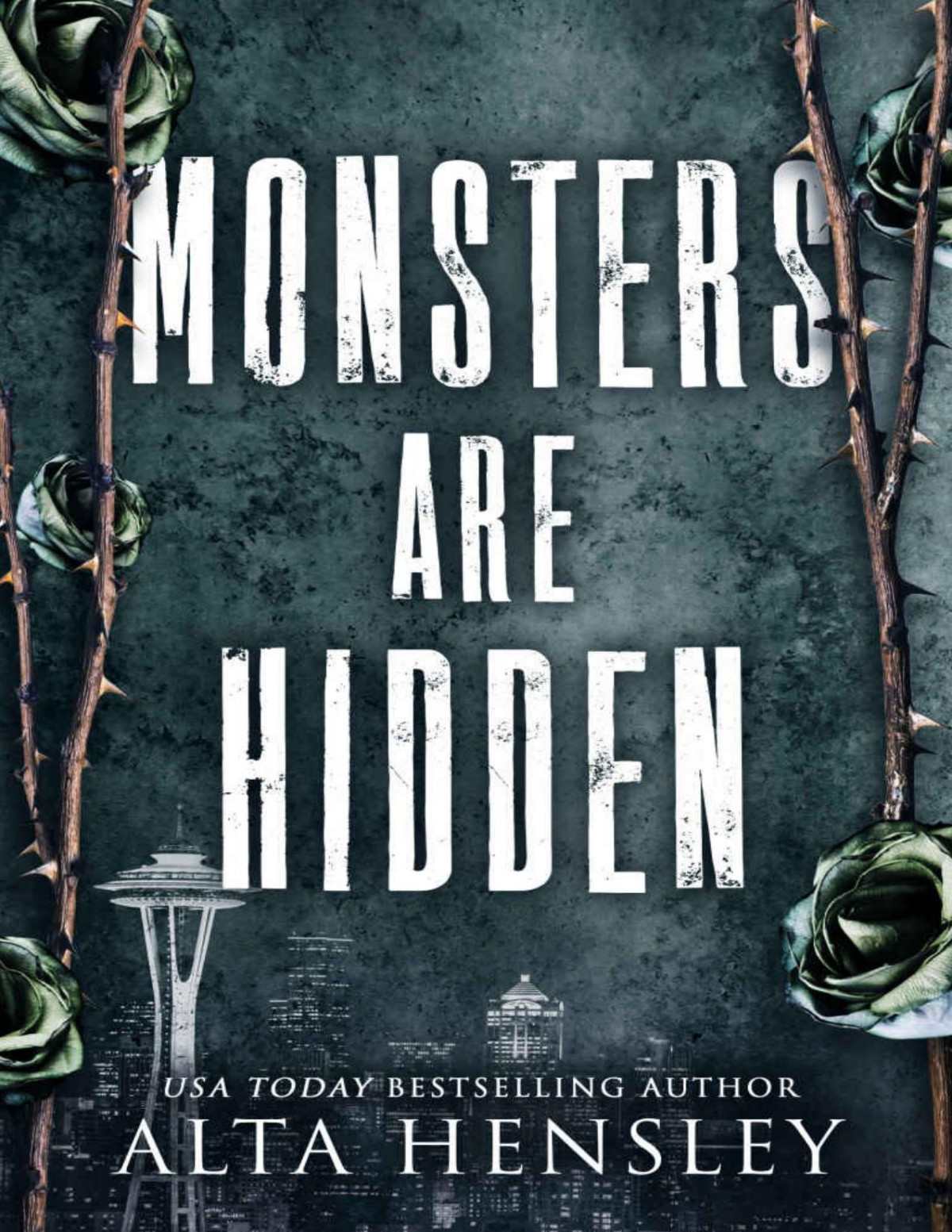 Monsters Are Hidden A Dark Billionaire Grumpy Sunshine Romance Alta Hensley