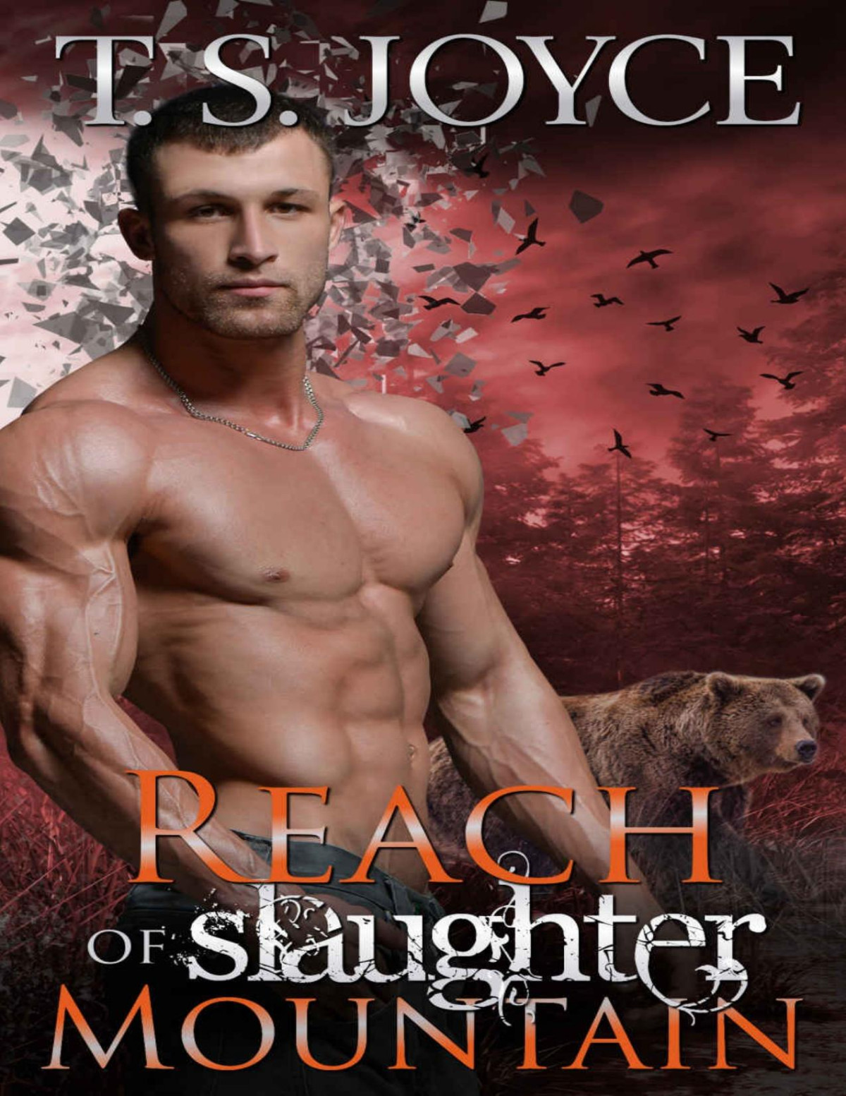Reach Of Slaughter Mountain T S Joyce