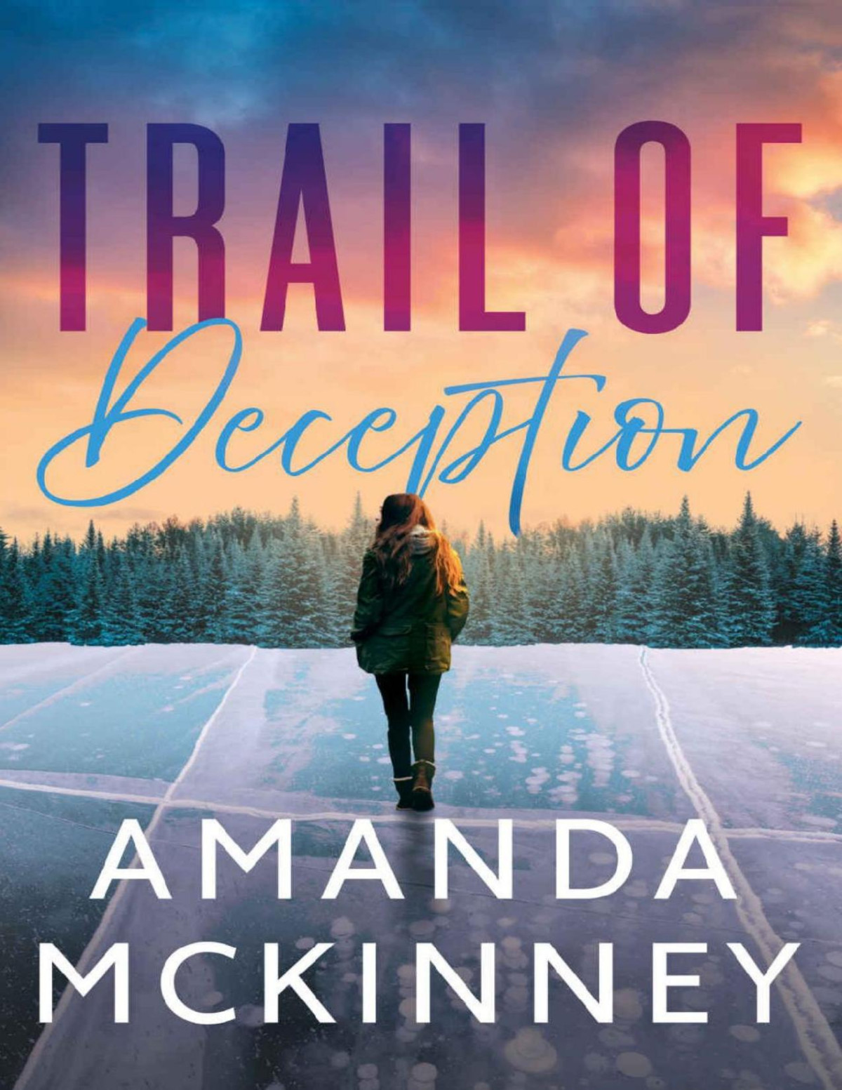Trail Of Deception On The Edge Amanda Mckinney