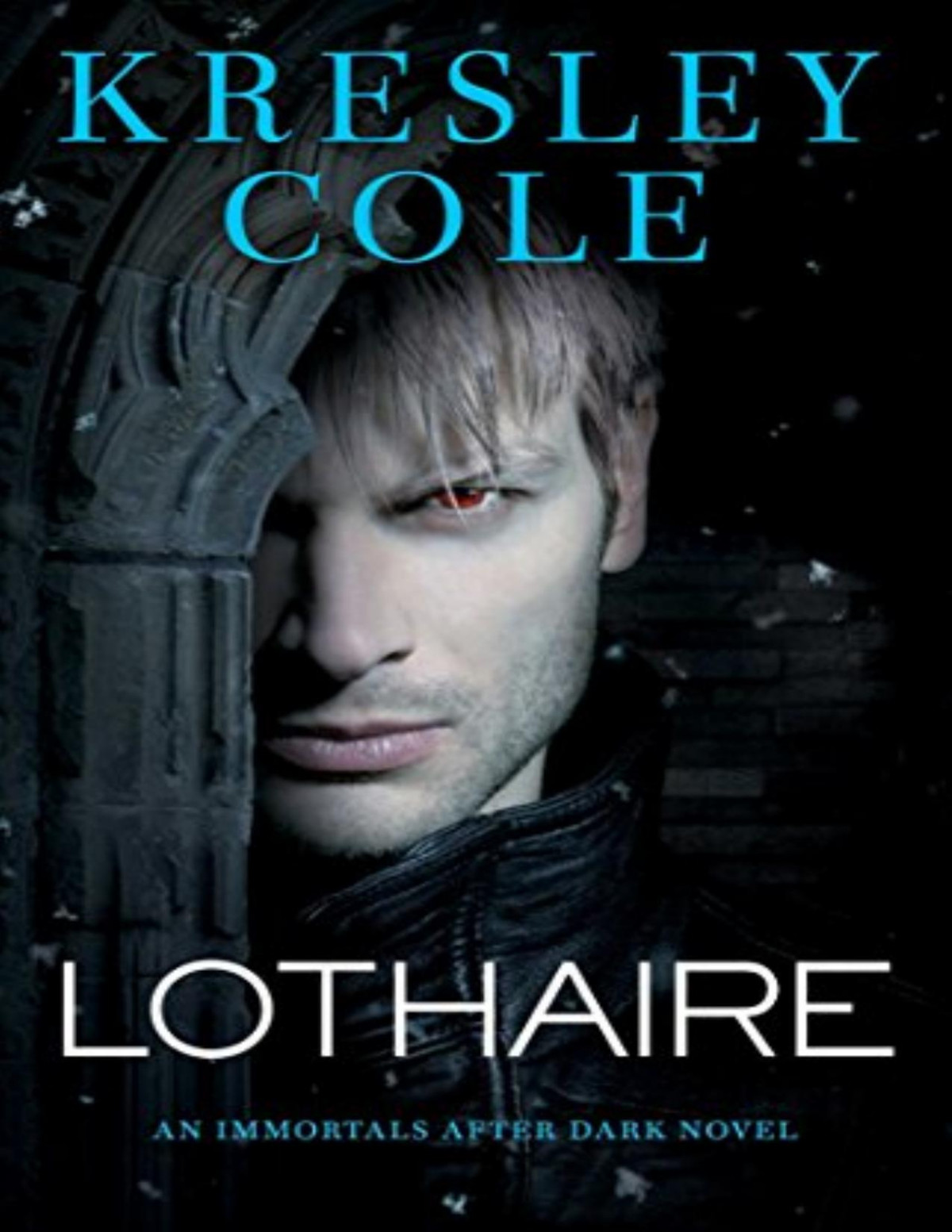 Lothaire Immortals After Dark Series Book 12 Kresley Cole