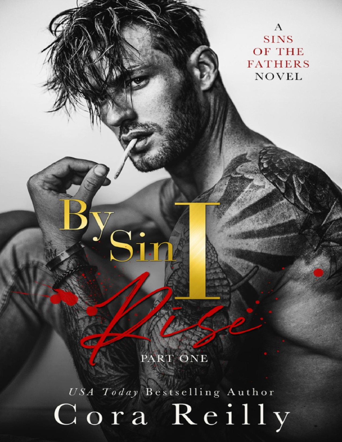 By Sin I Rise Part One Cora Reilly