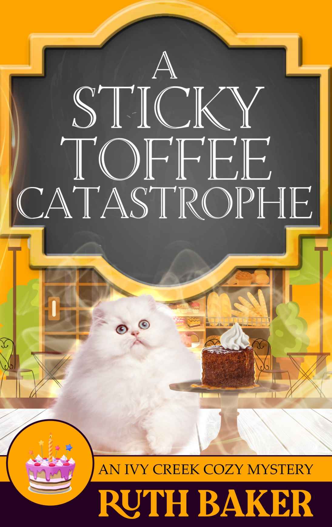 A Sticky Toffee Catastrophe Vy Creek Cozy Mystery 7 Ruth Baker