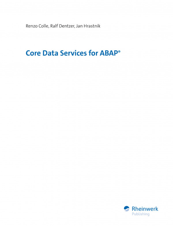 Abap Core Data Services Sap Press First Edition May 28 2019 Renzo Colle