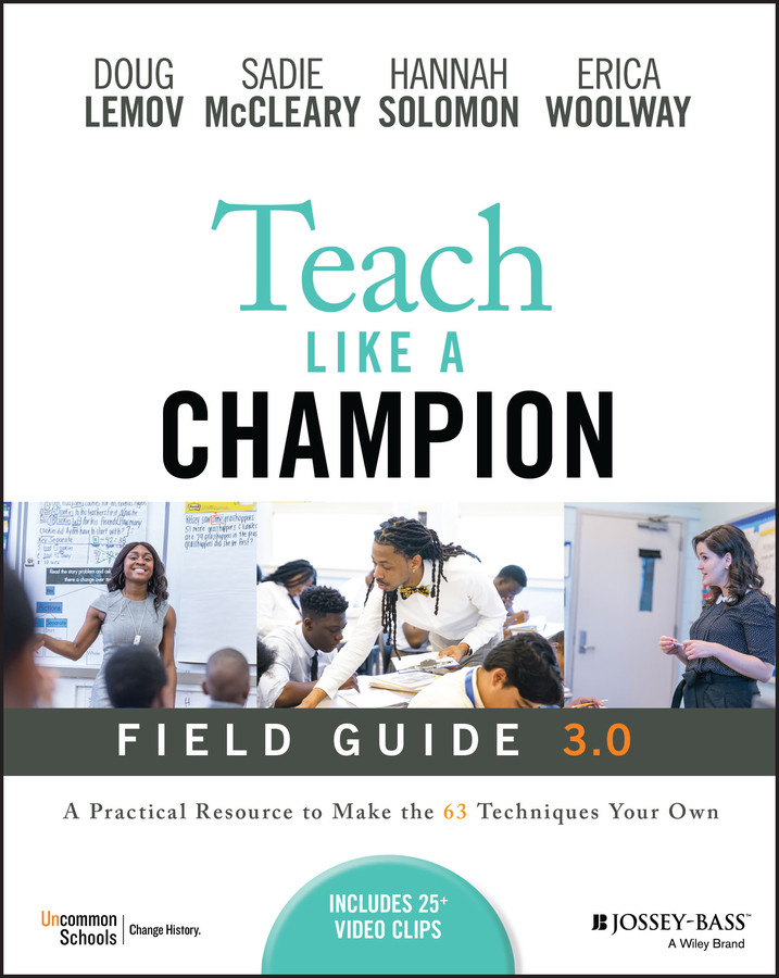 Teach Like A Champion Field Guide 30 Doug Lemov Sadie Mccleary