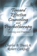 Toward Effective Counseling And Psychotherapy 1st Edition Robert Carkhuff