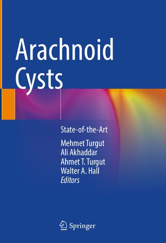 Arachnoid Cysts Stateoftheart Mehmet Turgut Ali Akhaddar
