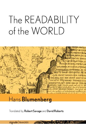 The Readability Of The World Hans Blumenberg Translated From The German By Robert Savage And David Roberts