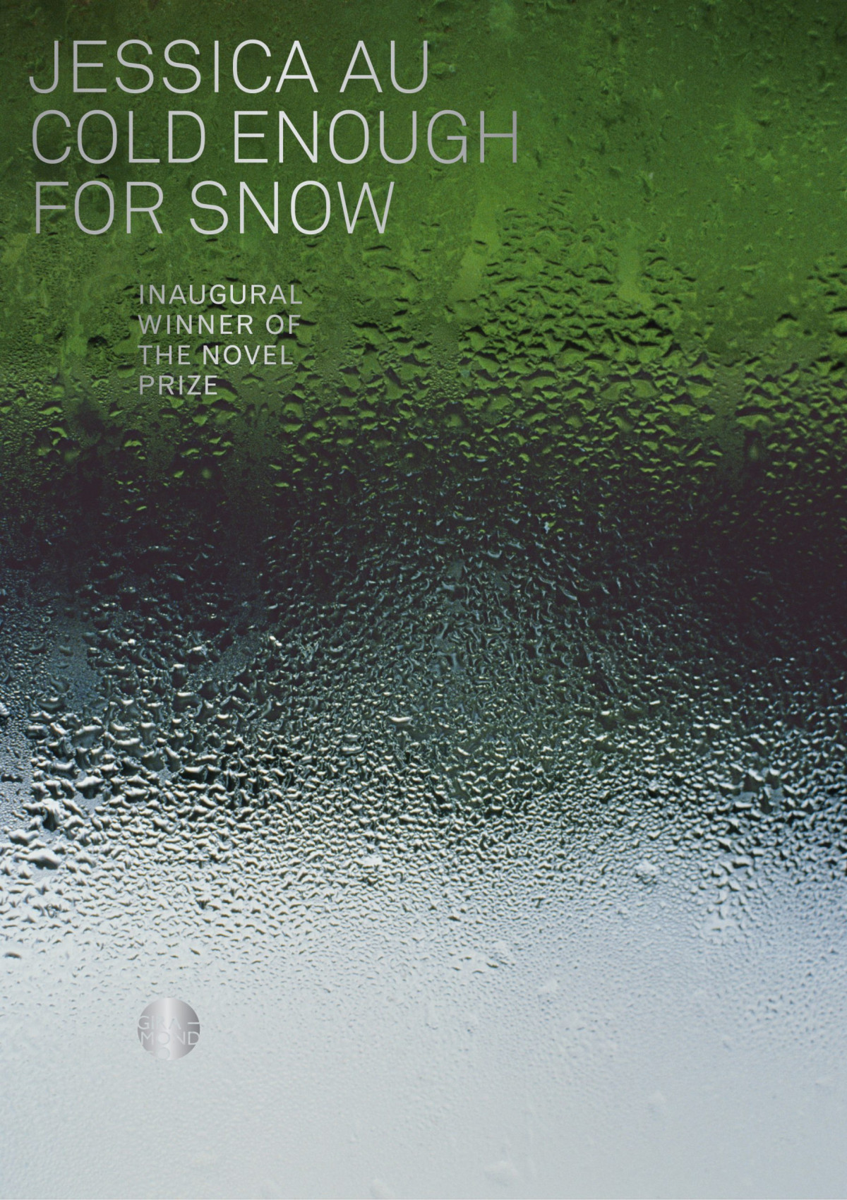 Cold Enough For Snow Jessica Au
