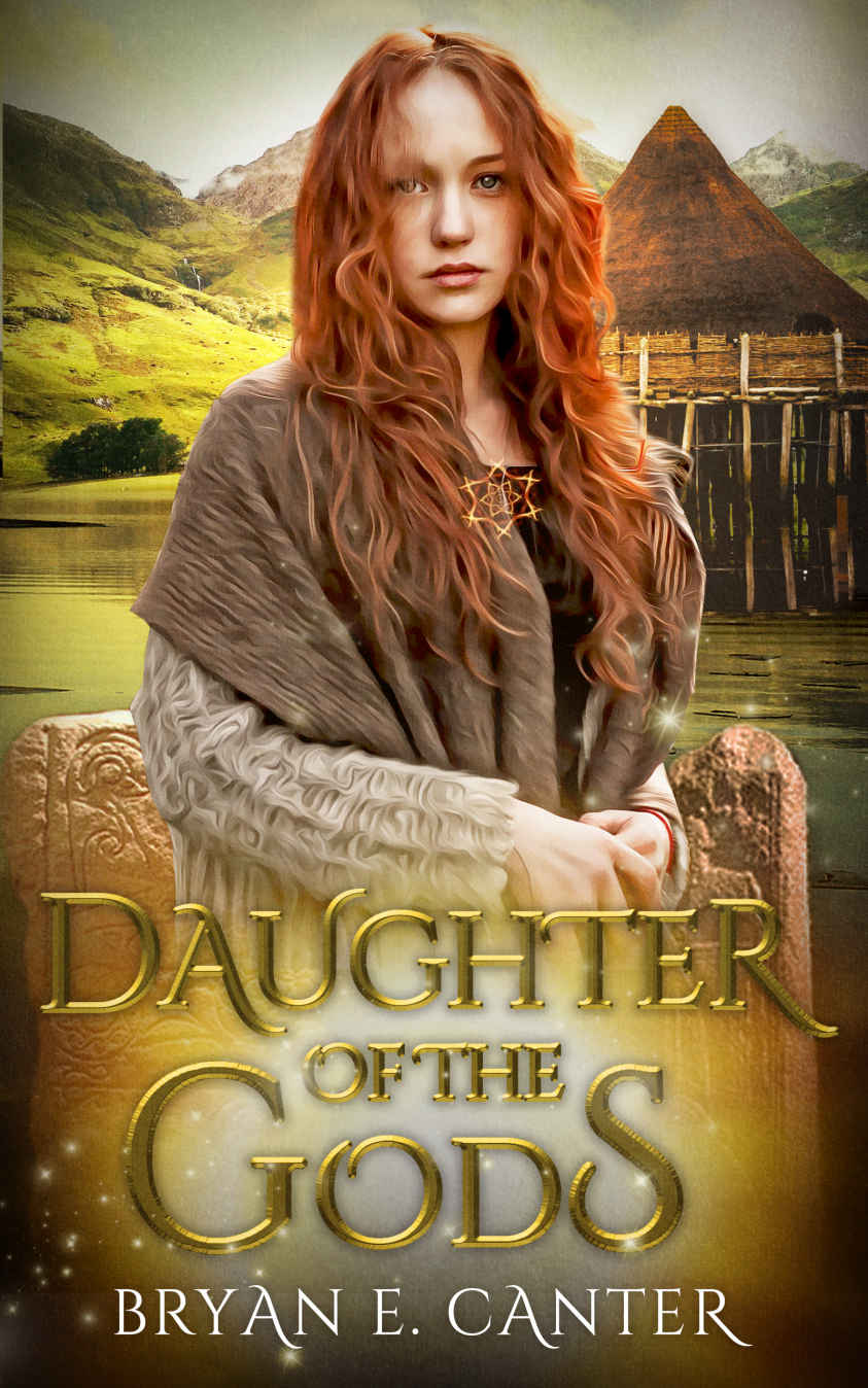 Daughter Of The Gods A Novel Of The Picts Bryan Canter