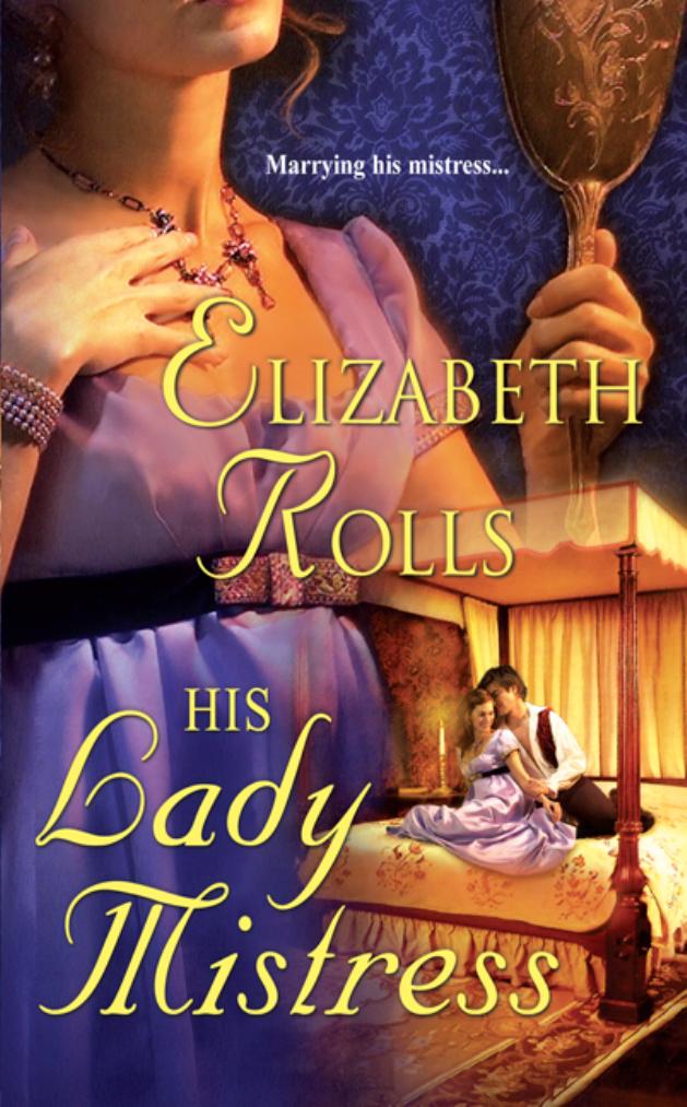 His Lady Mistress Elizabeth Rolls