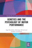 Genetics And The Psychology Of Motor Performance 1st Edition Sigal Benzaken