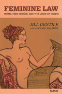 Feminine Law Freud Free Speech And The Voice Of Desire 1st Edition Jill Gentile