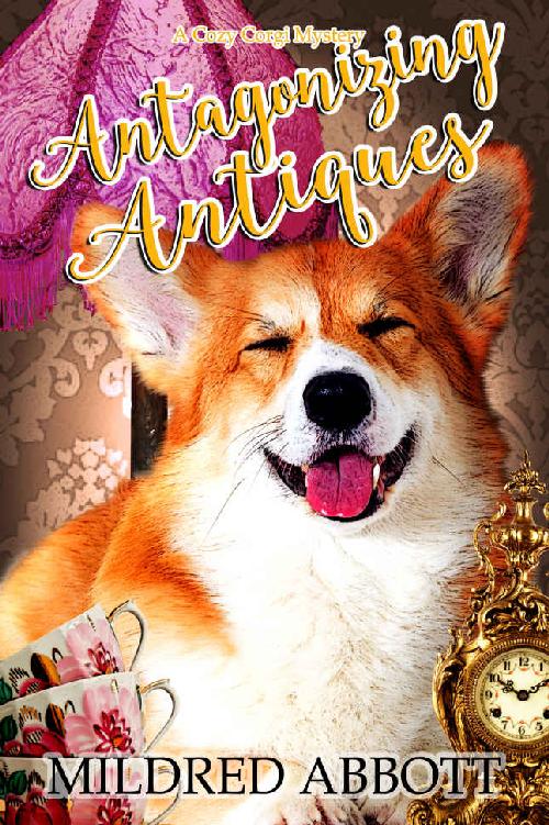 Antagonizing Antiques Cozy Corgi Mystery 26 Mildred Abbott
