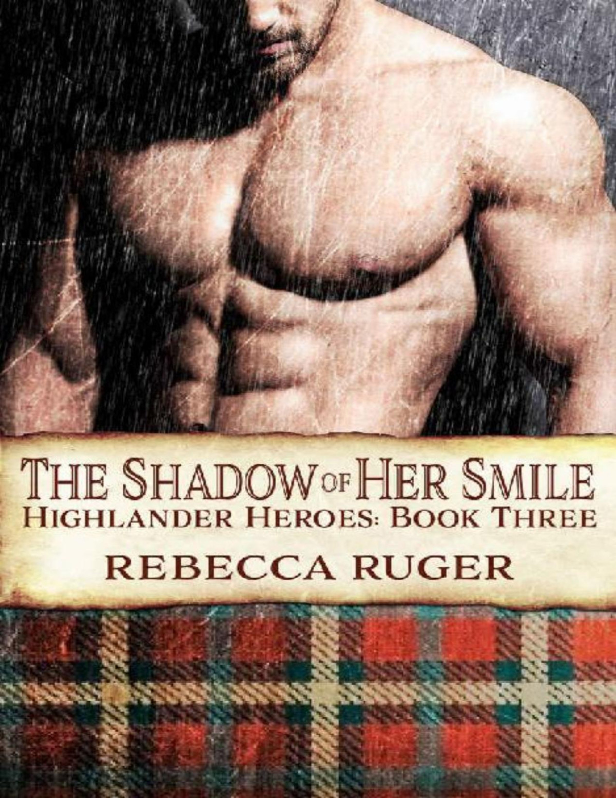 The Shadow Of Her Smile Highlander Heroes Book 3 Rebecca Ruger