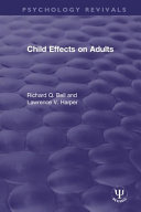 Child Effects On Adults 1st Edition Richard Q Bell Lawrence V Harper