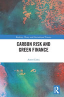 Carbon Risk And Green Finance 1st Edition Aaron Ezroj