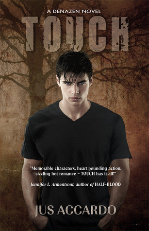Touch A Denazen Novel Book 1 Jus Accardo