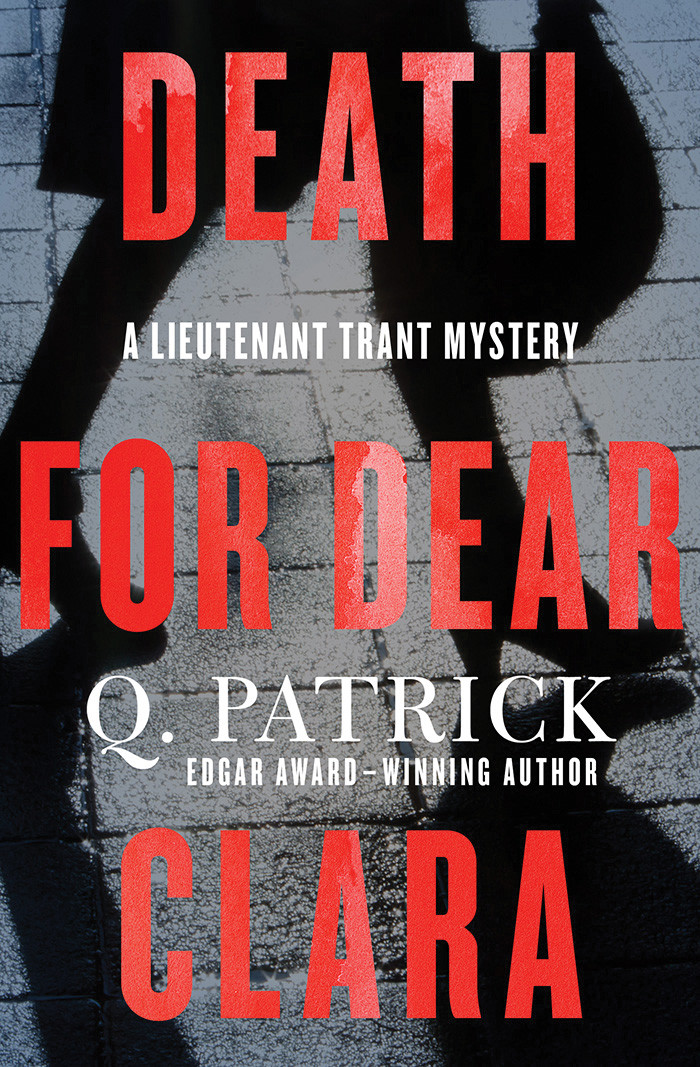 Death For Dear Clara Q Patrick