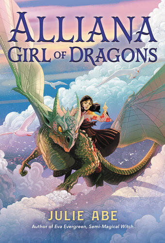 Alliana Girl Of Dragons Julie Abe