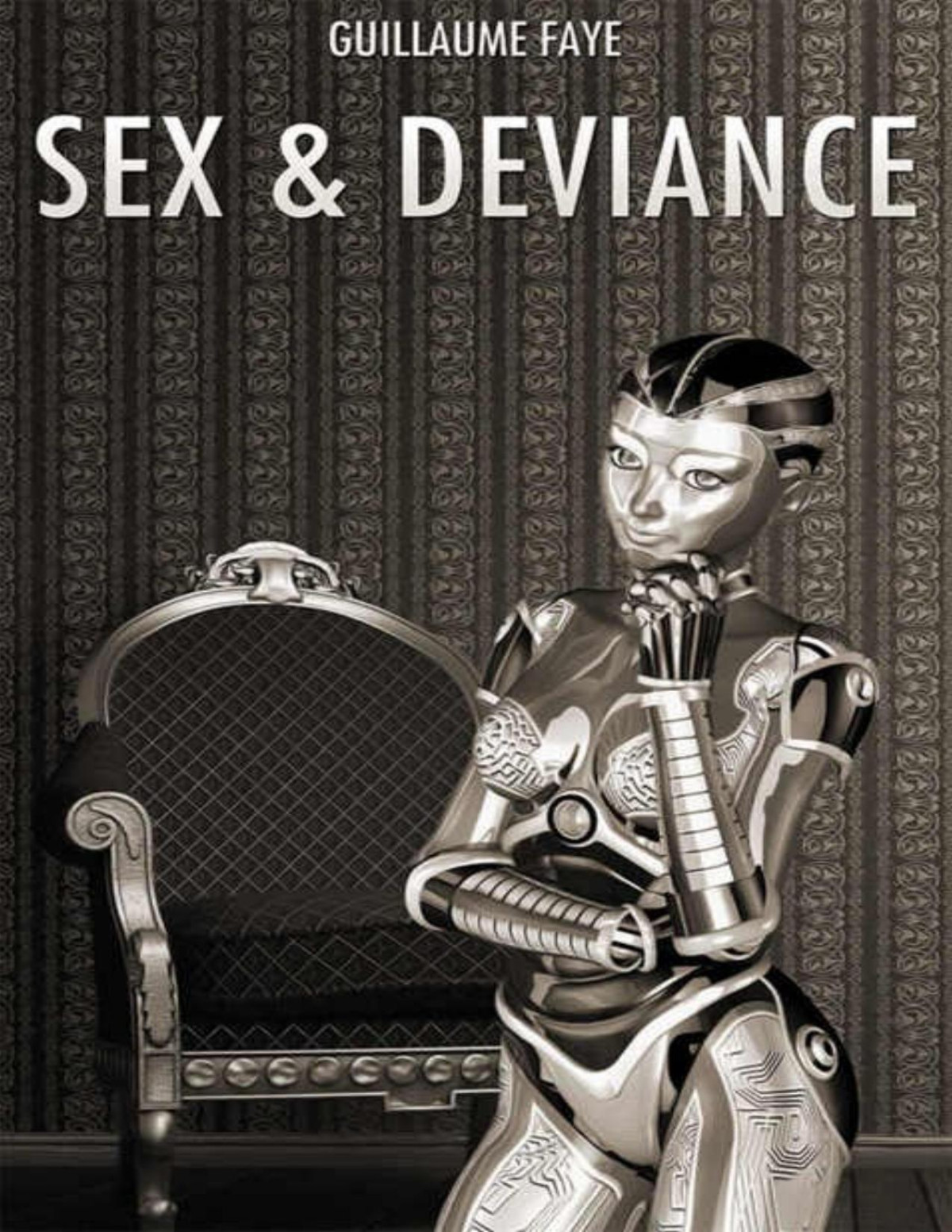Sex And Deviance Guillaume Faye