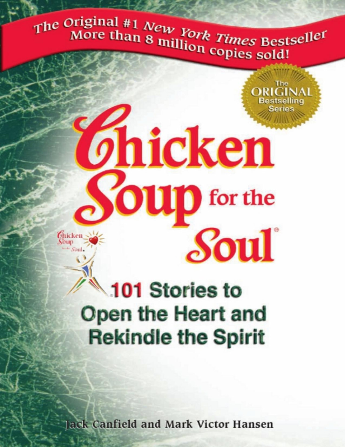 101 Stories To Open The Heart And Rekindle The Spirit Jack Canfield