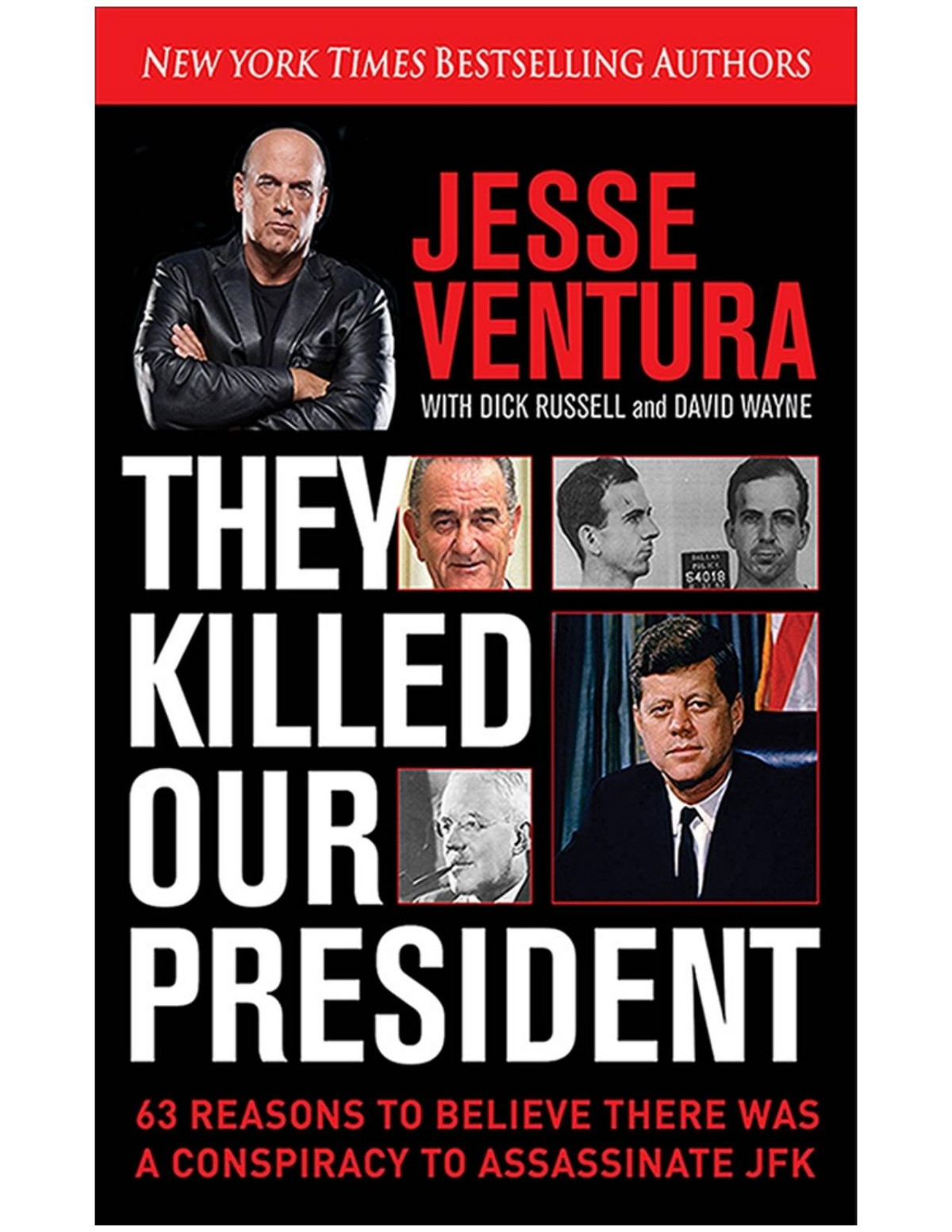 They Killed Our President Ventura Jesse Russell Dick Wayne David