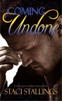 Coming Undone Contemporary Christian Romance Fiction Staci Stallings