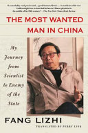 The Most Wanted Man In China My Journey From Scientist To Enemy Of The State Fang Lizhi