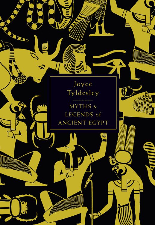 The Penguin Book Of Myths And Legends Of Ancient Egypt Tyldesley