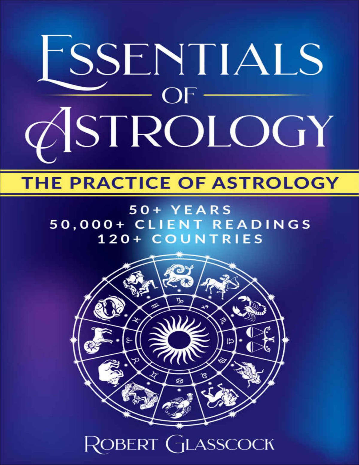 Notes On Essentials Of Astrology The Practice Of Astrology Robert Glasscock