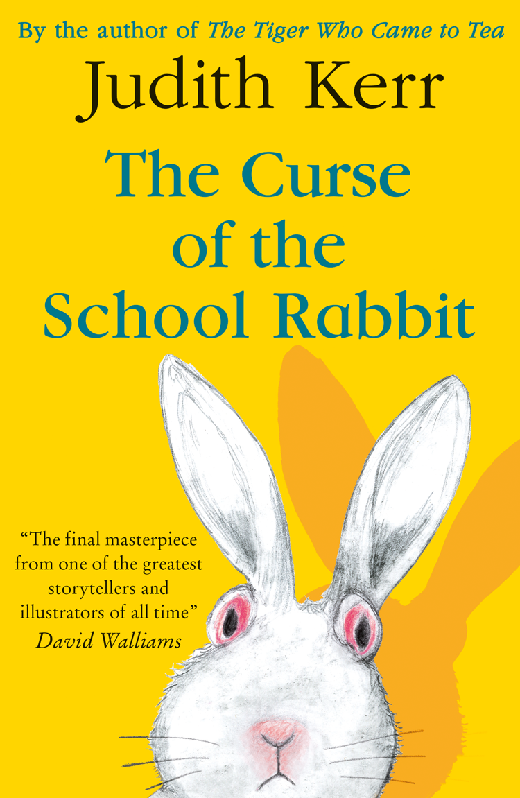 The Curse Of The School Rabbit Judith Kerr