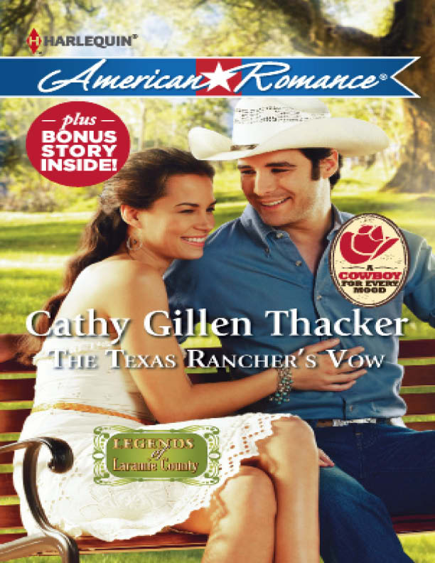 The Texas Ranchers Vow Mills Boon American Romance Legends Of Laramie County Book 2 Cathy Gillen Thacker