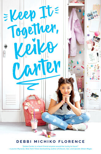 Keep It Together Keiko Carter Debbi Michiko Florence