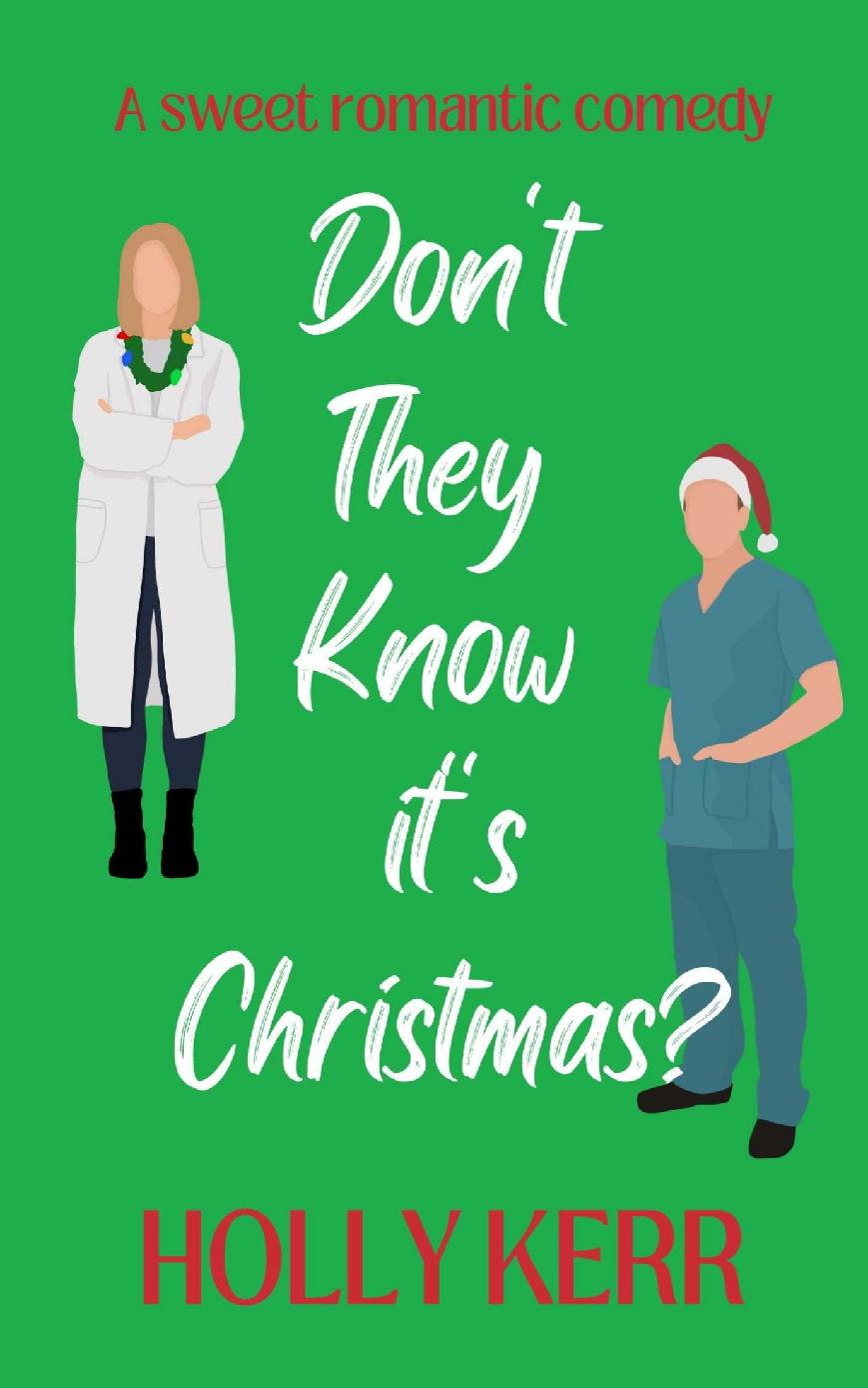 Dont They Know Its Christmas Holly Kerr