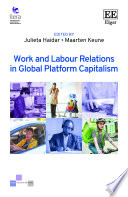 Work And Labour Relations In Global Platform Capitalism Julieta Haidar