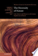 The Necessity Of Nature God Science And Money In 17th Century English Law Of Nature Mnica Garcasalmones Rovira