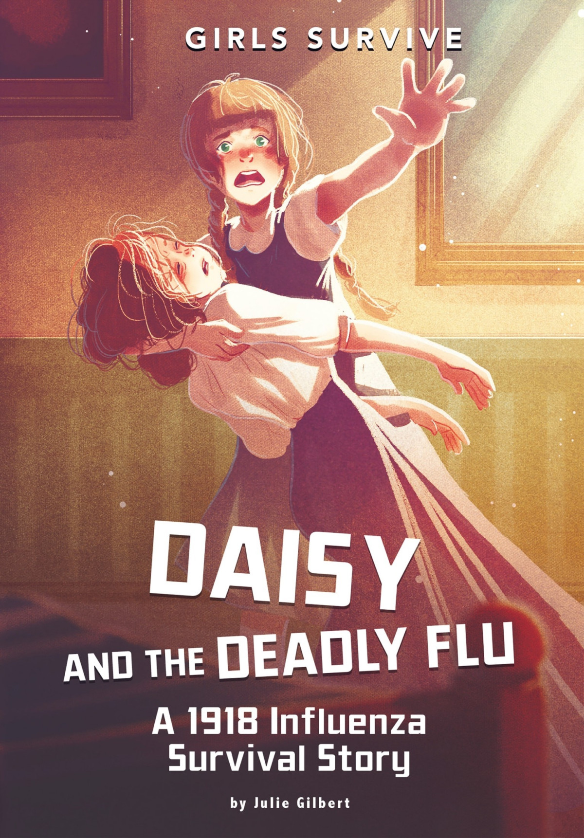 Daisy And The Deadly Flu Julie Gilbert
