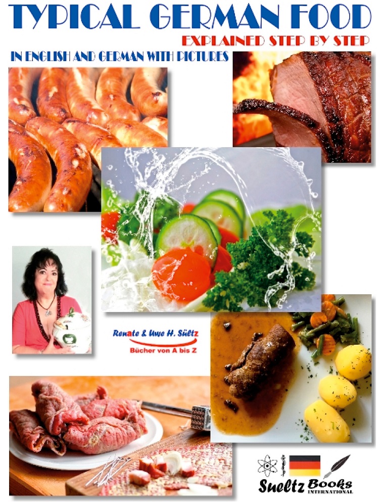 Typical German Food Explained Step By Step In German And English With Pictures Renate Sltz