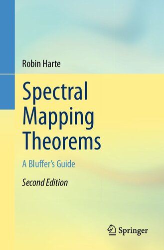 Spectral Mapping Theorems A Bluffers Guide 2nd Edition 2nd Robin Harte