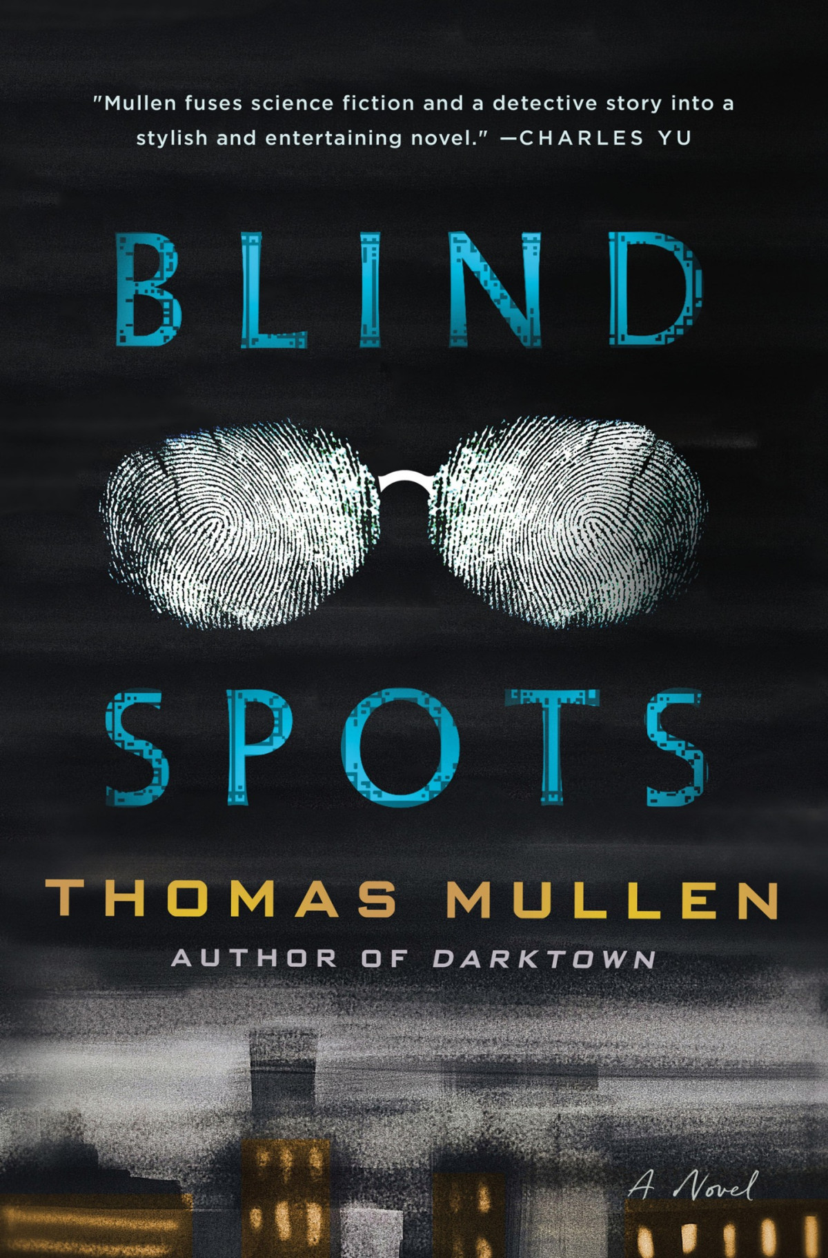 Blind Spots Thomas Mullen
