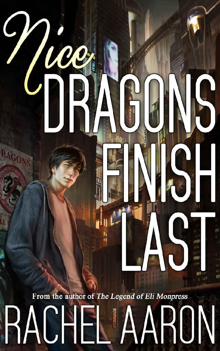 Nice Dragons Finish Last Rachel Aaron