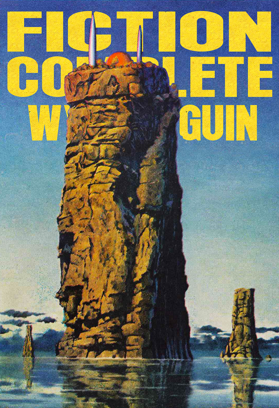 Fiction Complete Wyman Guin