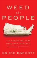 Weed The People Bruce Barcott