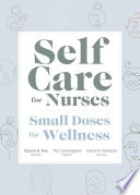 Self Care For Nurses Small Doses For Wellness Natalie B May