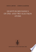 Quantum Mechanics Of One And Twoelectron Atoms Hans A Bethe