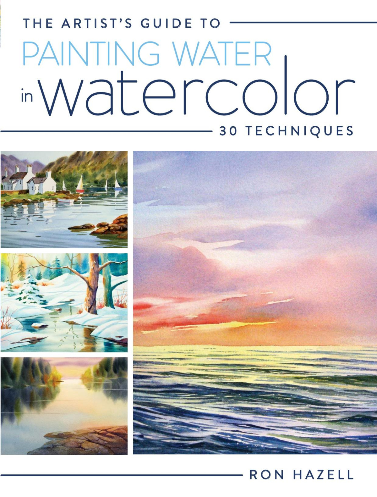 The Artists Guide To Painting Water In Watercolor R Hazell