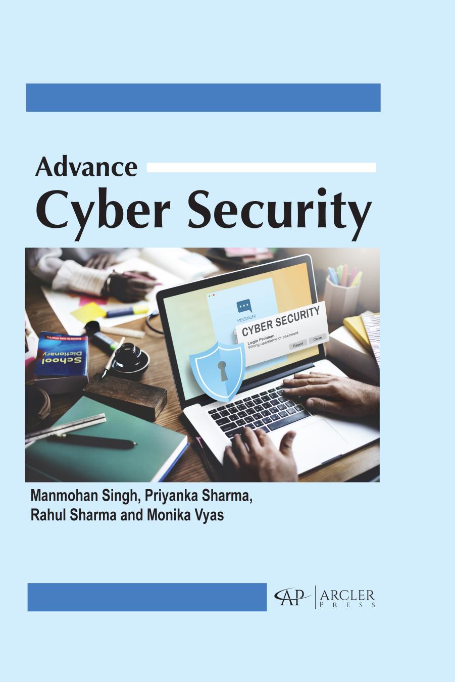 Advance Cyber Security Manmohan Singh Priyanka Sharma Rahul Sharma
