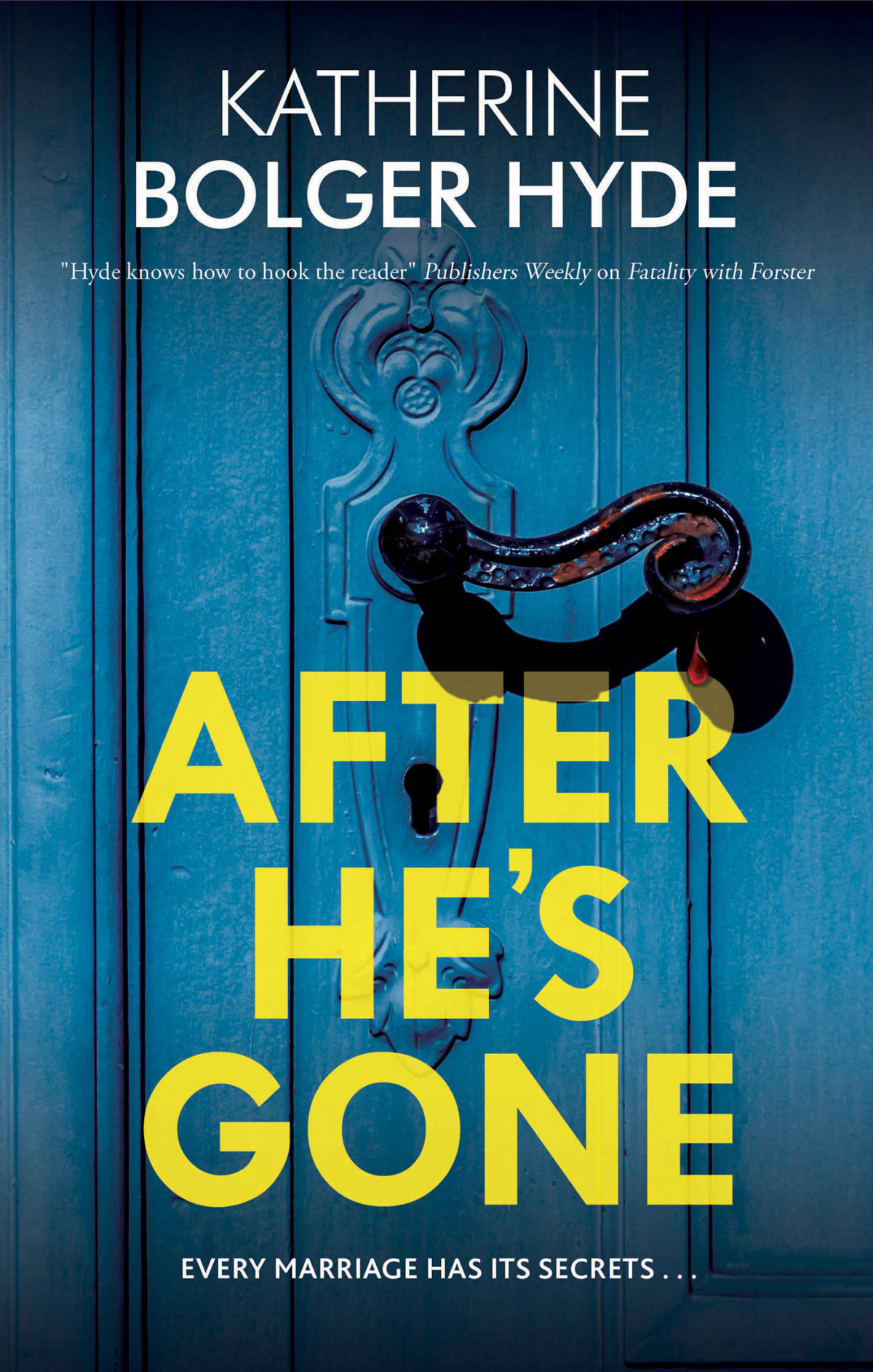 After Hes Gone Katherine Bolger Hyde