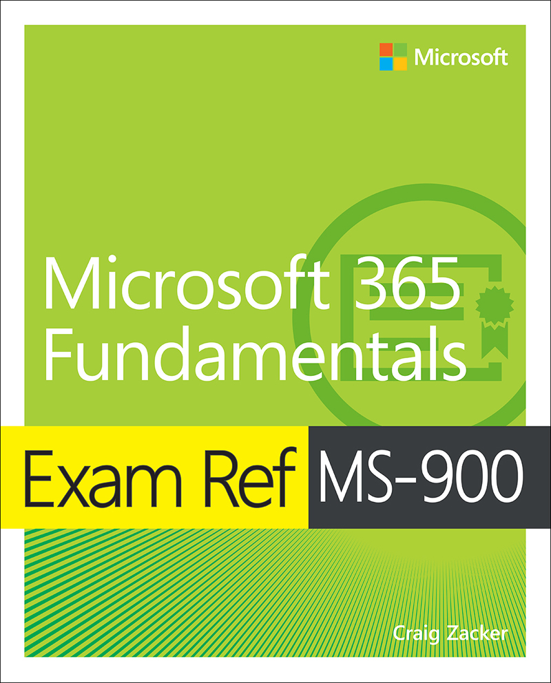 Exam Ref Ms900 Microsoft 365 Fundamentals Craig Zacker