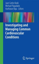 Investigating And Managing Common Cardiovascular Conditions Juan Carlos Kaski